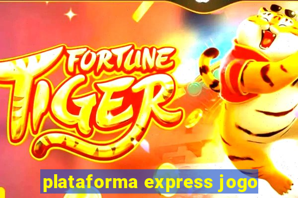 plataforma express jogo